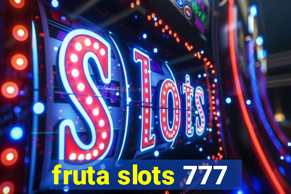 fruta slots 777 - mega jackpot